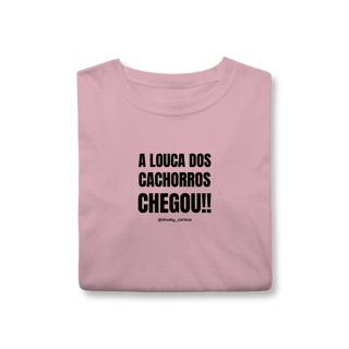 Nome do produtoA Louca dos cachorros chegou!!