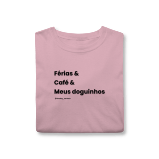 Nome do produtoFérias & Café & Meus doguinhos