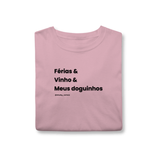 Nome do produtoFérias & Vinho & Meus doguinhos