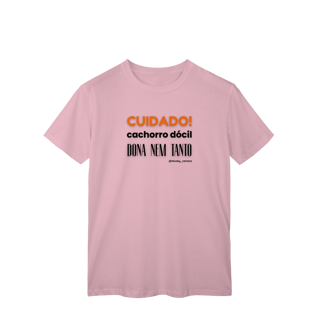 Nome do produtoCuidado! Cachorro dócil, dona nem tanto