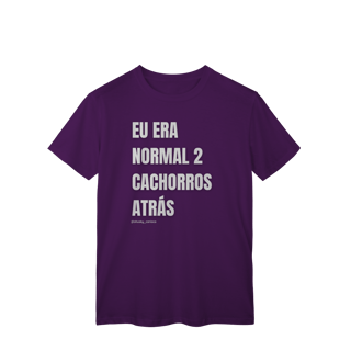 Nome do produtoEu era normal 2 cachorros atrás