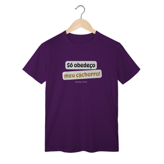 Nome do produtoSó obedeço meu cachorro