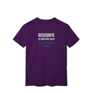 Nome do produtoDesconfie de quem não gosta de cachorro