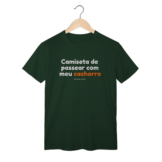 Camiseta de passear com meu cachorro