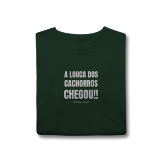 Nome do produtoA Louca dos cachorros chegou!!