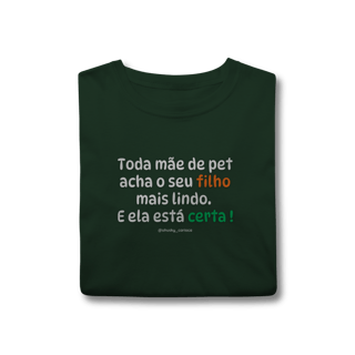 Nome do produtoToda mãe de pet acha o seu filho mais lindo. E ela está certa !