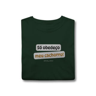 Nome do produtoSó obedeço meu cachorro