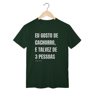 Eu gosto de cachorro, e talvez de 3 pessoas