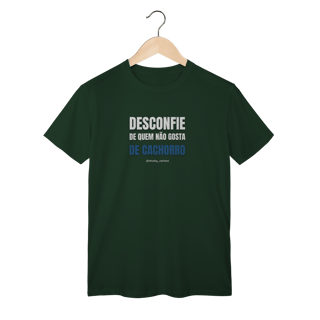 Nome do produtoDesconfie de quem não gosta de cachorro