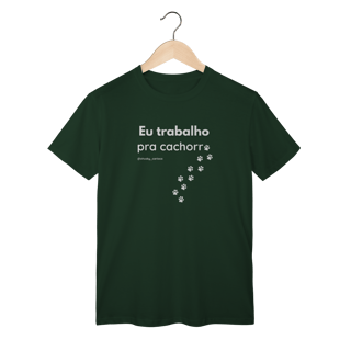 Nome do produtoEu trabalho pra cachorro