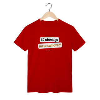 Nome do produtoSó obedeço meu cachorro