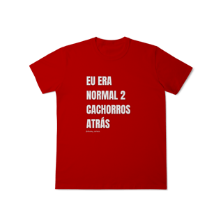 Nome do produtoEu era normal 2 cachorros atrás