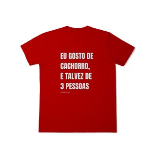 Nome do produtoEu gosto de cachorro, e talvez de 3 pessoas
