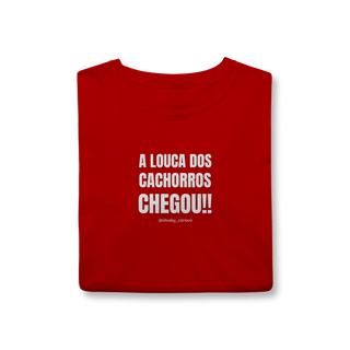 Nome do produtoA Louca dos cachorros chegou!!