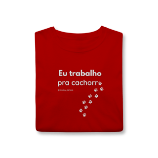Nome do produtoEu trabalho pra cachorro