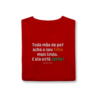 Nome do produtoToda mãe de pet acha o seu filho mais lindo. E ela está certa !