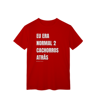 Nome do produtoEu era normal 2 cachorros atrás