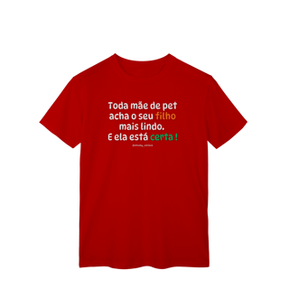 Nome do produtoToda mãe de pet acha o seu filho mais lindo. E ela está certa !