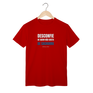 Nome do produtoDesconfie de quem não gosta de cachorro