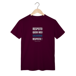 Nome do produtoRespeito quem meu cachorro respeita !