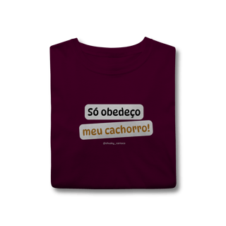 Nome do produtoSó obedeço meu cachorro