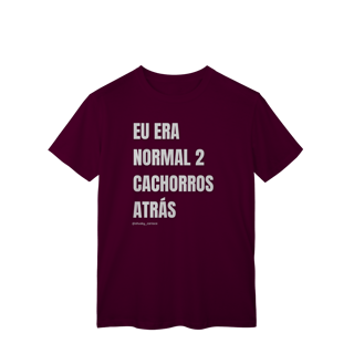 Nome do produtoEu era normal 2 cachorros atrás