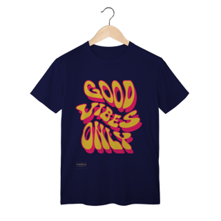 Nome do produto T-Shirt Classic - GOOD VIBES ONLY
