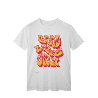 Nome do produto T-Shirt Classic - GOOD VIBES ONLY