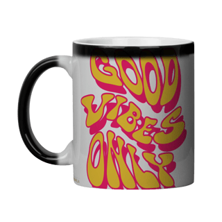 Caneca Mágica — GOOD VIBES ONLY