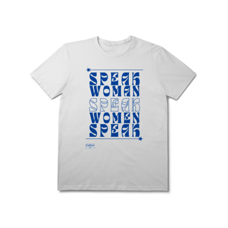 Nome do produtoT-Shirt Prime - SPEAK WOMAN, SPEAK - Azul