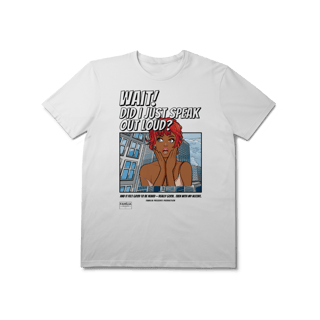 Nome do produtoT-Shirt Prime - WAIT! Did I just speak out loud?