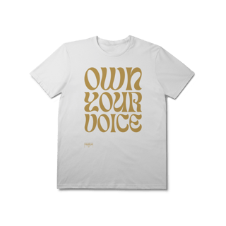 Nome do produtoT-Shirt Prime - OWN YOUR VOICE  - Dourada