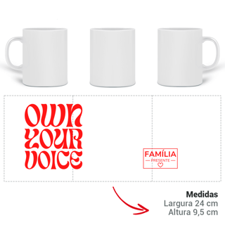 Nome do produtoCaneca - OWN YOUR VOICE