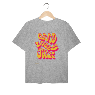 Nome do produto T-Shirt Plus Size - GOOD VIBES ONLY