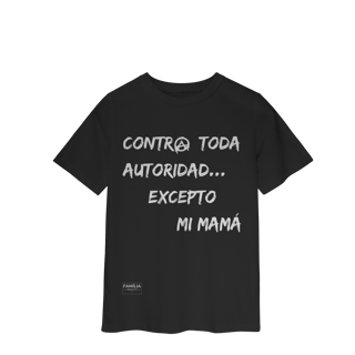 Nome do produto Camiseta classic infantil - Contra toda autoridad excepto mi mamá