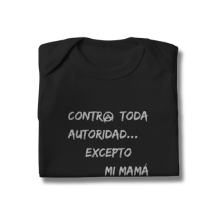 Nome do produto Body de bebê - Contra toda autoridad excepto mi mamá