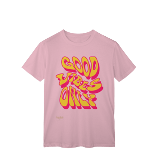 Nome do produto T-Shirt Classic - GOOD VIBES ONLY