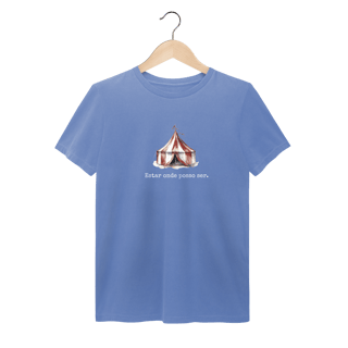 Nome do produto T-Shirt Estonada Estar onde Posso ser.