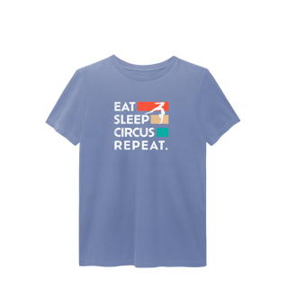 Nome do produto T-Shirt Estonada Eat Sleep Circus Repeat