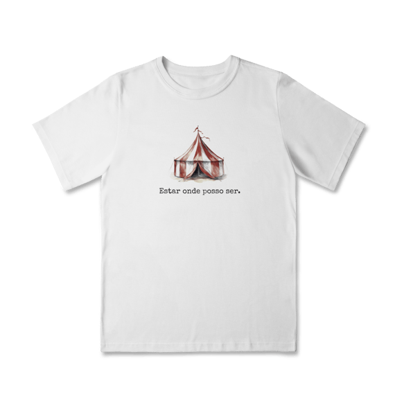 Camisa Infantil (2 a 8) Estar onde posso ser.