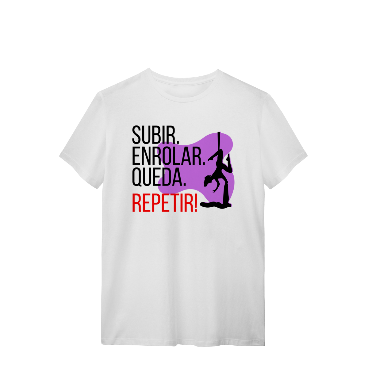 Nome do produto: T-shirt Subir.Enrolar.Queda.Repetir¡