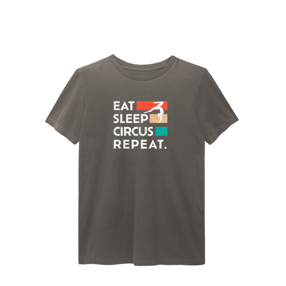 T-Shirt Estonada Eat Sleep Circus Repeat
