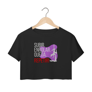 Nome do produto Cropped Subir.Enrolar.Queda.Repetir¡