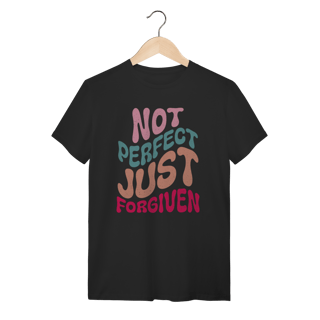 Camiseta Not Perfect Just Forgiven - Cristã Retrô - Preta