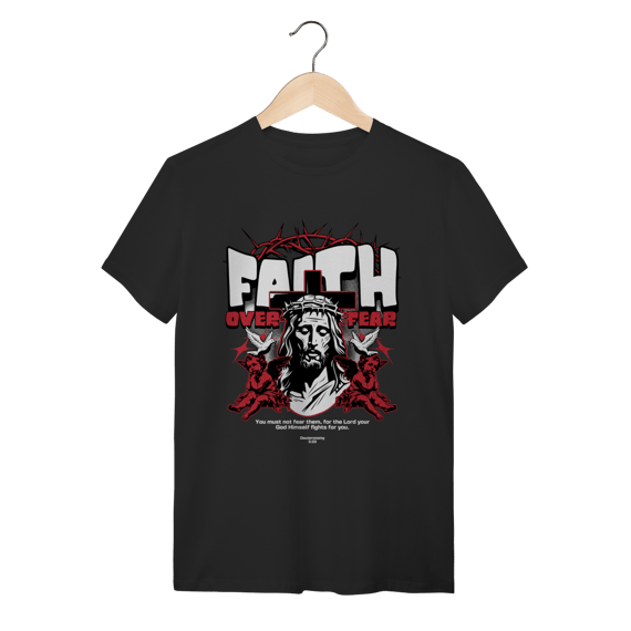 Camiseta Preta Algodão Faith Over Fear - Streetwear Cristão
