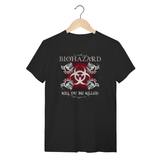 Camiseta Biohazard Kill or Be Killed Hardcore Preta Algodão