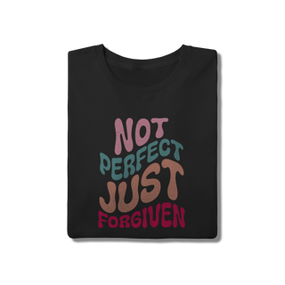 Nome do produto Camiseta Not Perfect Just Forgiven - Cristã Retrô - Preta