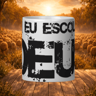 Nome do produto Caneca Arte Eu escolho Deus