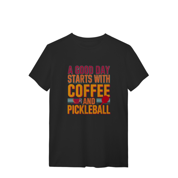 T-Shirt Quality - Coffee and Pickleball