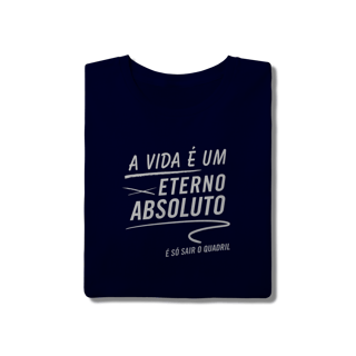 A Vida é um Absoluto – Camiseta Lifestyle Jiu-Jitsu